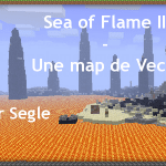 [Série] Segle vs Vechs parties 25 à 30 [Sea of Flame II]