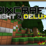 [Texture 16x 32x] Pixcraft Light & Deluxe [1.3.2]