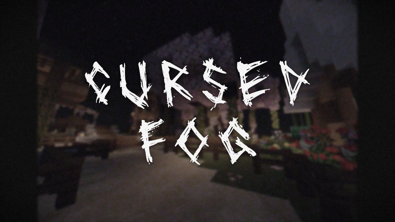 Cursed Fog