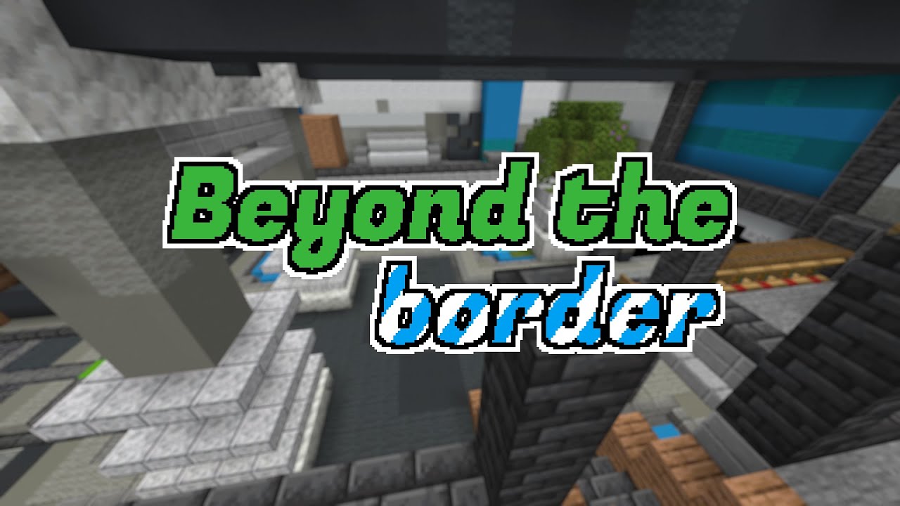 Beyond the border