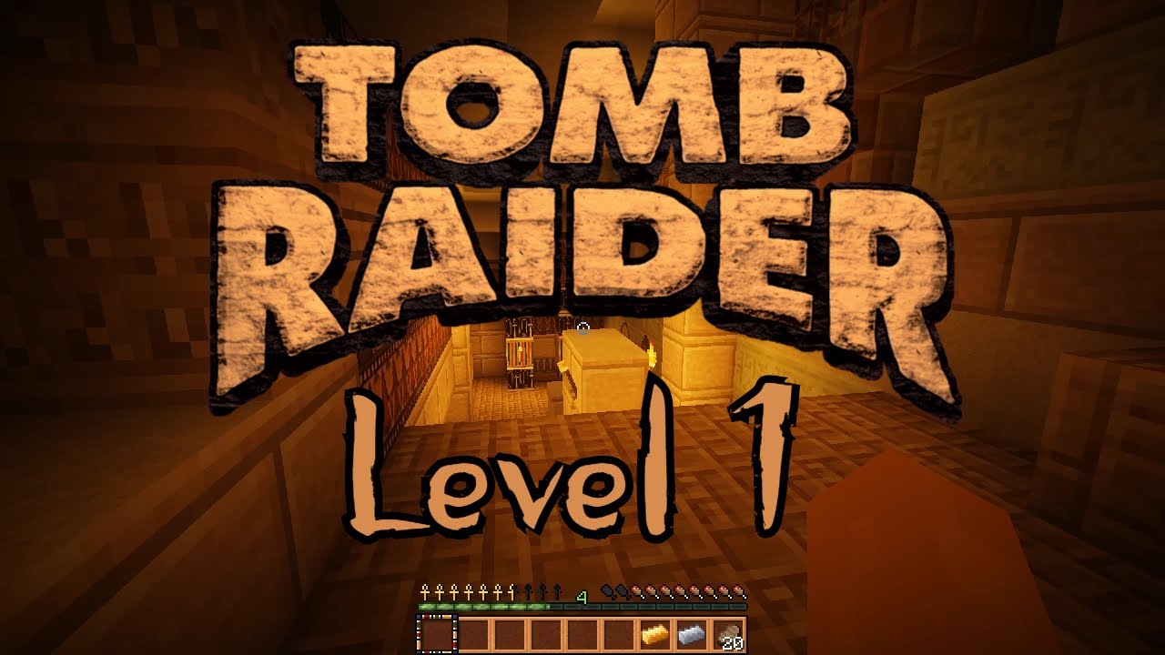 Tomb Raider The New Adventure - Level 1 (Minecraft)