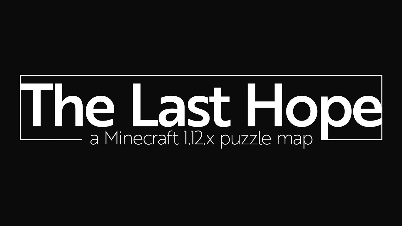 THE LAST HOPE: THE LIGHTBRINGER - LAUNCH TRAILER [1.12.2 Puzzle map]