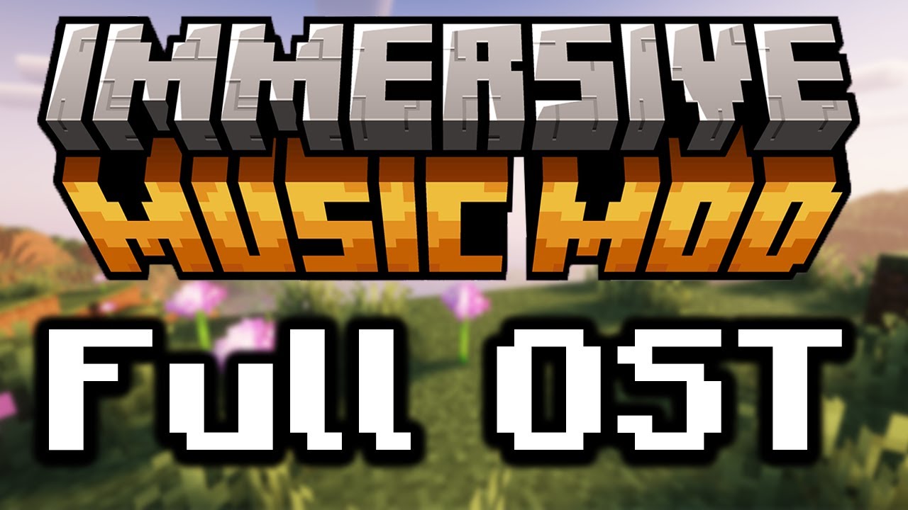 The Immersive Music Mod Soundtrack (10,000 download special)
