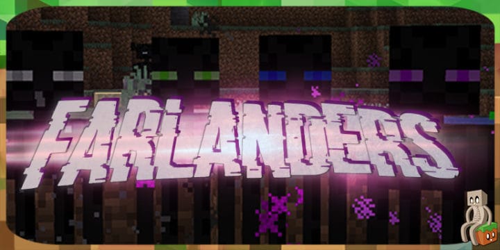 Mod : The Farlanders [1.7.10 - 1.16.5] 👽 - Minecraft-France