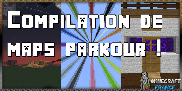 Compilation de maps parkour
