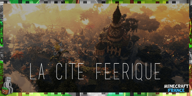 La Cité Féérique