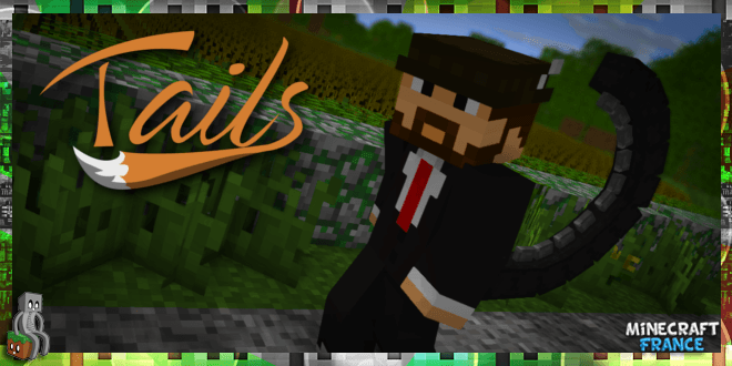 Mod : Tails [1.7.10 - 1.12.2]