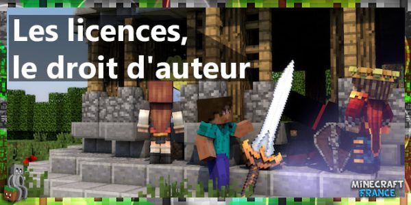 [Dossier] Droits d'auteur et ressources Minecraft - Minecraft-France