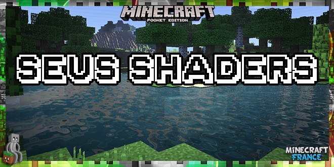 [Resource Pack PE] SEUS Shaders [0.16 - 1.0] - Minecraft 