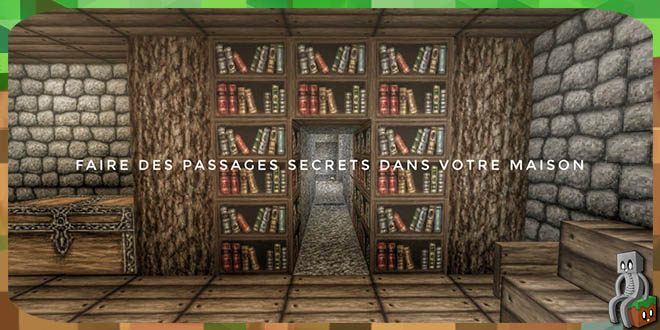 Astuce Faire Des Passages Secrets Dans Votre Maison Minecraft