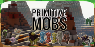[Mod] Primitives Mobs [1.7.10 - 1.12.2] - Minecraft-France
