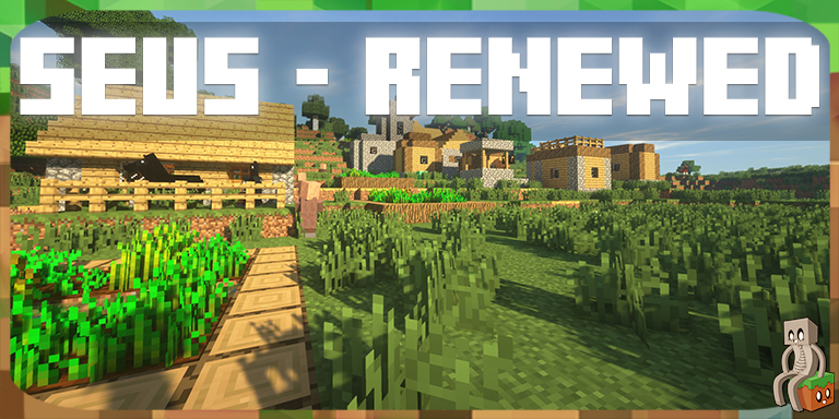 Sonic Ether's Unbelievable Shaders - SEUS Renewed