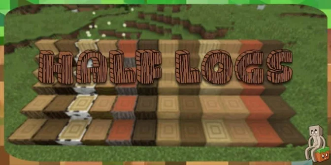 [Mod] Half Logs [1.13]