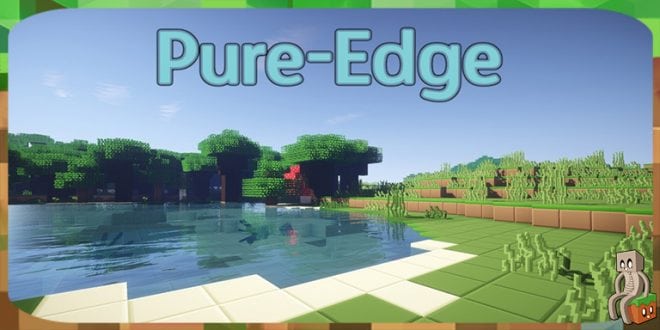 [Resource Pack] Pure Edge [1.12 - 1.13] - Minecraft-France