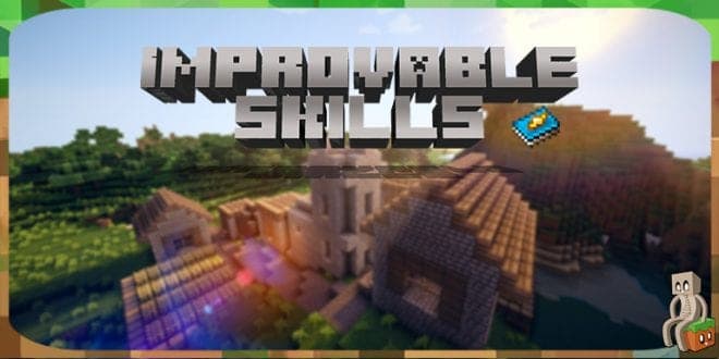 [Mod] Improvable Skills 3 [1.12.2 - 1.13.2] - Minecraft-France