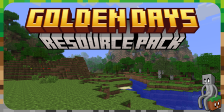 Golden Days - Resource Pack Minecraft