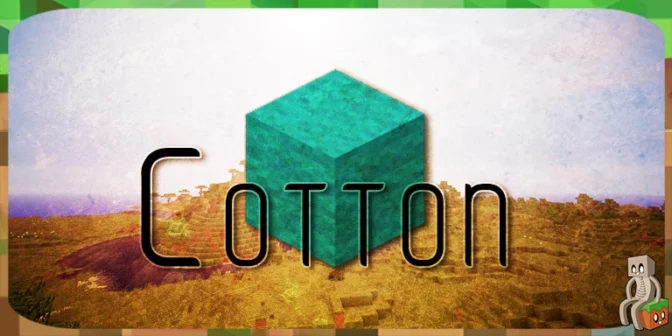 [Mod] Cotton [1.14.4 – 1.16.5]