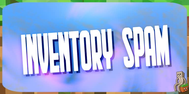 Mod : Inventory Spam