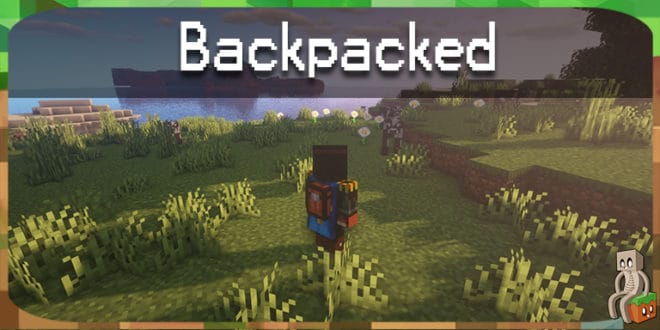 [Mod] Backpacked [1.12.2 - 26.1.2] - Minecraft-France