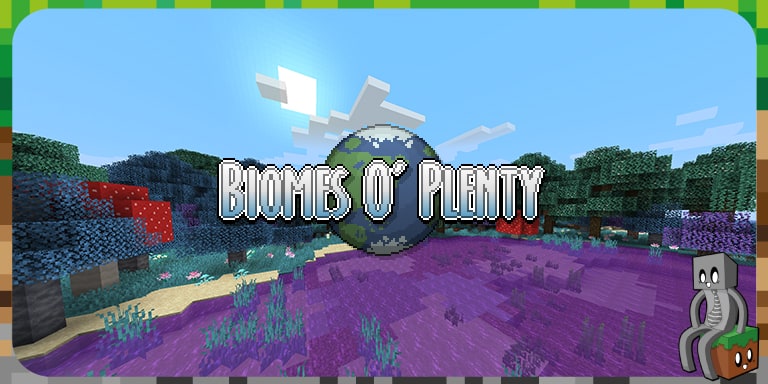 Mod : Biomes O’ Plenty