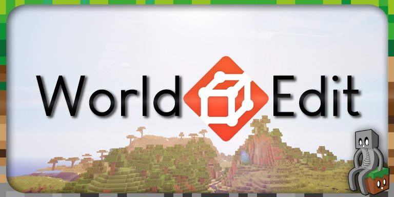 Mod : World Edit [1.7.10 - 1.16.4]