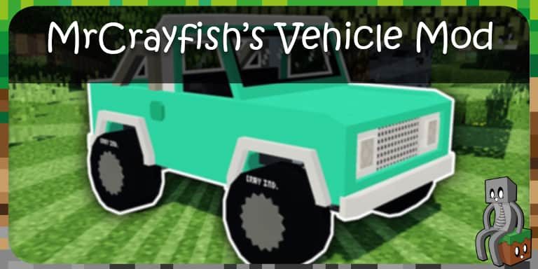 Mod : MrCrayfishs Vehicle Mod