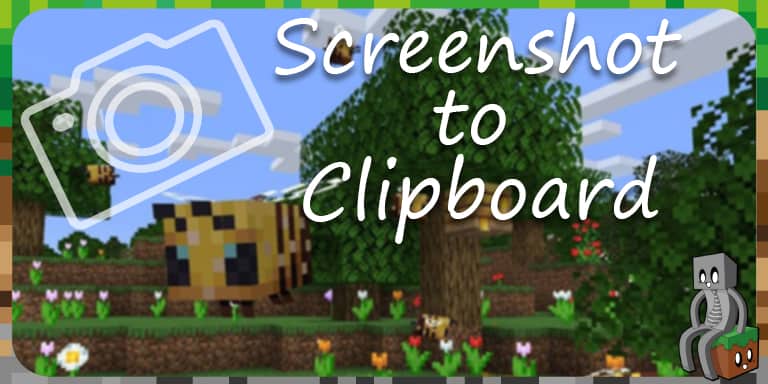 Mod : Screenshot to Clipboard [1.10.2 - 1.16.2]