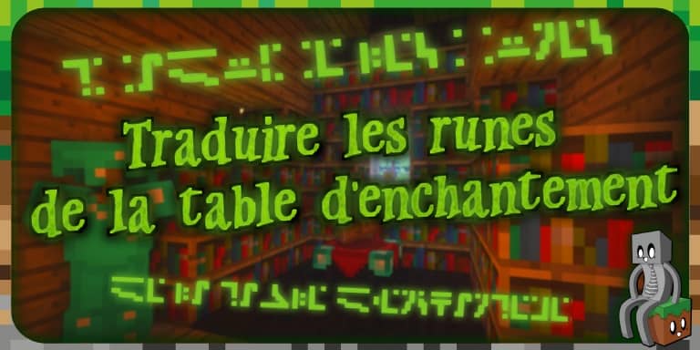 Traduire les runes de la table d'enchantement dans Minecraft