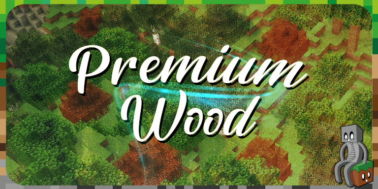 [Mod] Premium Wood