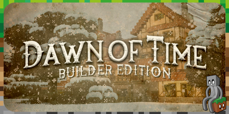 Dawn Of Time - Builder Edition