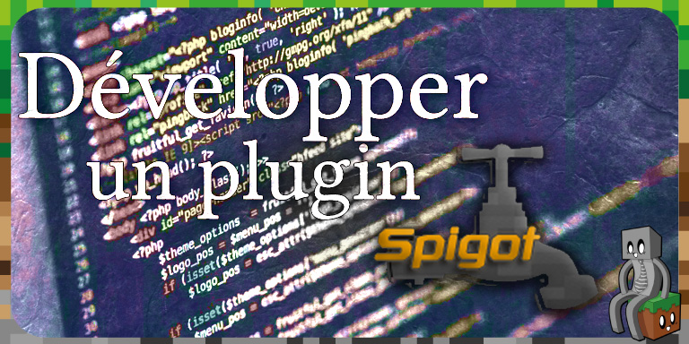 Développer un plugin avec Spigot