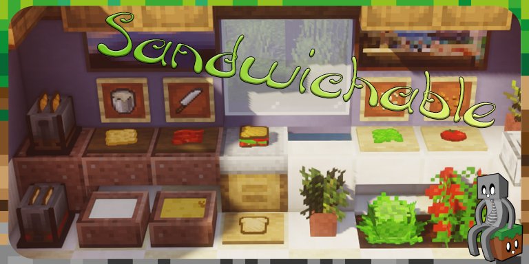 Mod : Sandwichable [1.15.2 - 1.16.4]