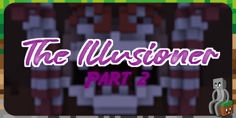 The Illusioner - Part 2