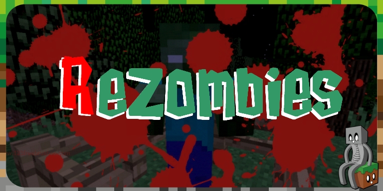 Mod : ReZombies [1.12.2]