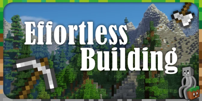 [Mod] Effortless Building [1.12.2 – 26.3]