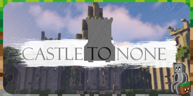 Castle to None