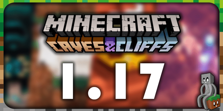 Minecraft 1.17 : Caves & Cliffs