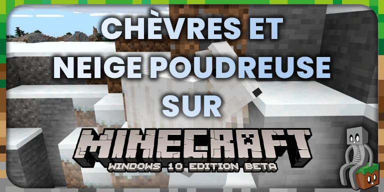 Minecraft 1.17 : Chèvres et Neige Poudreuse