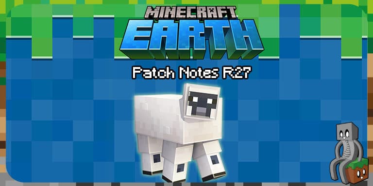 Minecraft Earth : Patch Notes 27