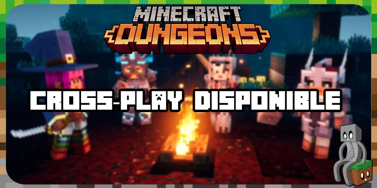 Minecraft Dungeons : Cross-Play