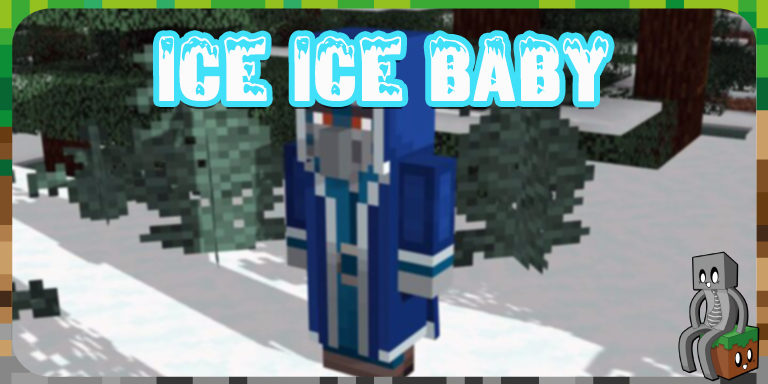 Mod : Ice Ice Baby