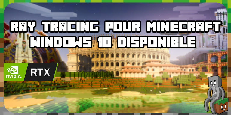 Le Ray Tracing pour Minecraft Windows 10 est disponible !