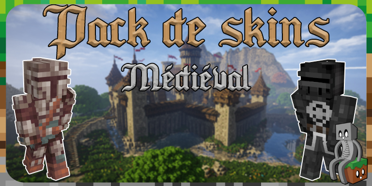 Pack de Skins : Médiéval