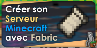 Créer son serveur Minecraft avec Fabric