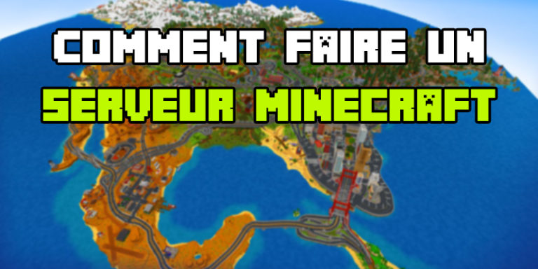Comment créer un serveur Minecraft