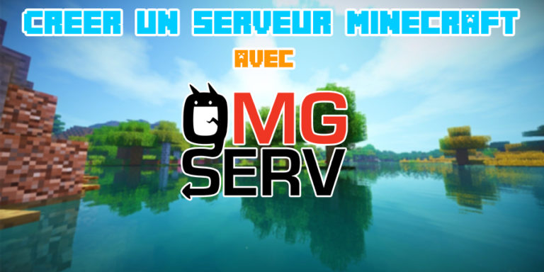 Créer un serveur Minecraft avec OMGServ