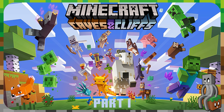 Minecraft 1.17 - Caves & Cliffs