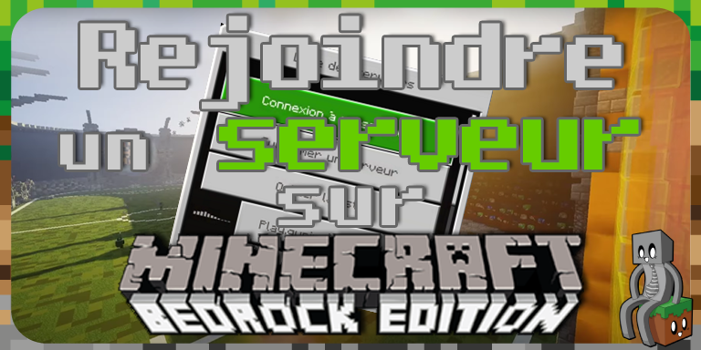 Tutoriel : Rejoindre un serveur Bedrock - Minecraft-France