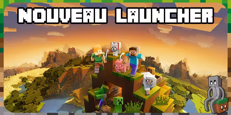 Nouveau launcher pour l’ensemble des jeux Minecraft Nouveau launcher pour Minecraft