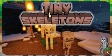 Mod : Tiny Skeletons